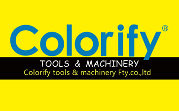 Exhibitor Recommendation：Colorify tools & machinery Fty.co.,ltd(Booth No.N5F22)